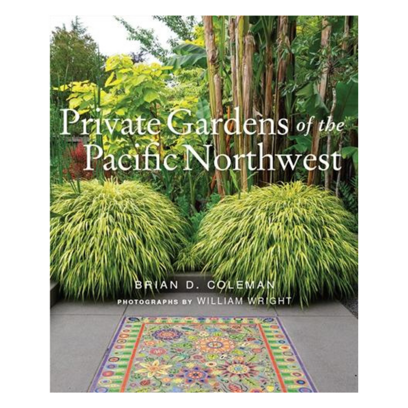 Private Gardens of the Pacific Northwest